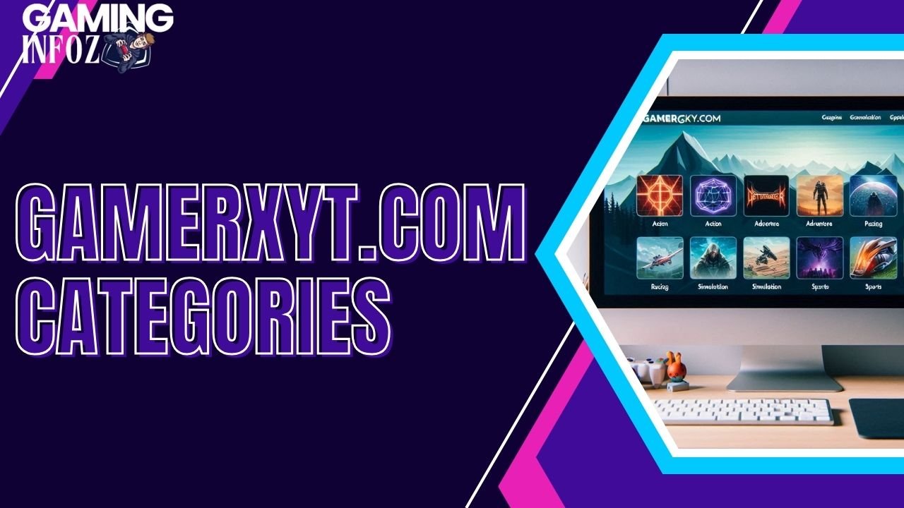 GamerXYT.com Categories