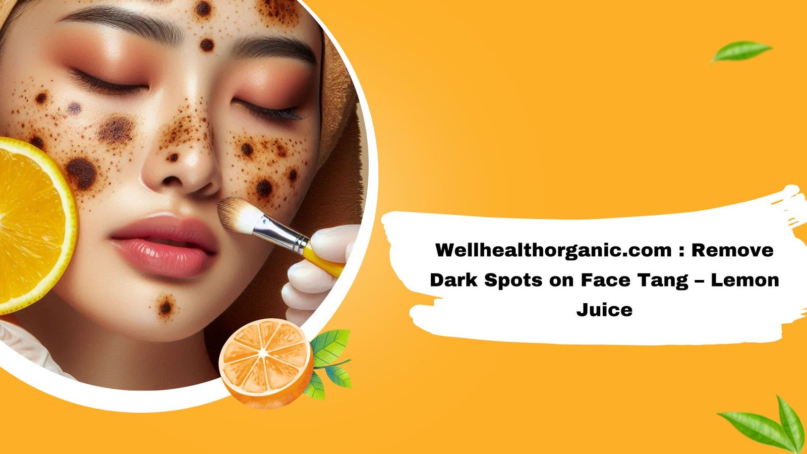 Wellhealthorganic.com Remove Dark Spots on Face Tang – Lemon Juice