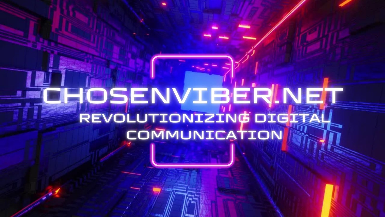 Chosenviber.Net: Revolutionizing Digital Communication